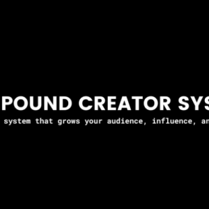 [Get] Sean Anthony – The Compound Creator System + Bonus Download